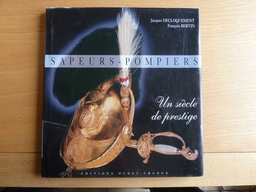 Sapeurs pompiers siecle de - sapeurs-pompiers,