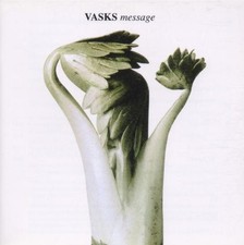 Peteris Vasks: Message -