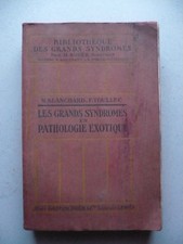 M. Blanchard et F. Toullec, Les grands syndromes en pathologie exotique