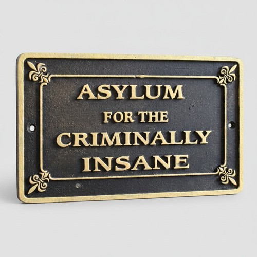 Asylum for the - , criminally