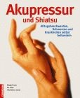 Akupressur und shiatsu - akupressur,