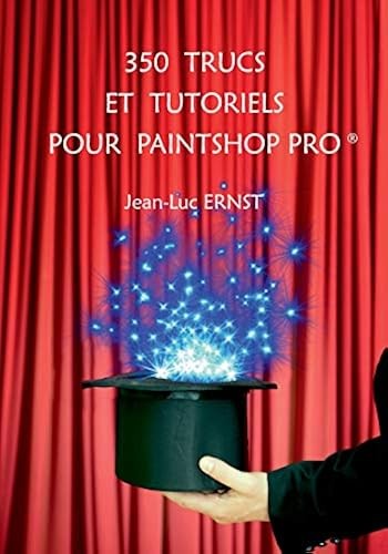 350 trucs tutoriels pour - trucs,