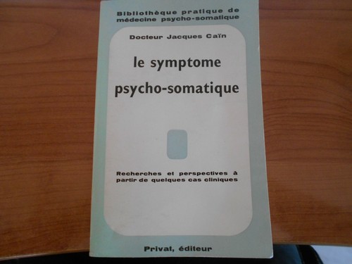Symptôme psycho somatique - symptôme, psycho-somatique