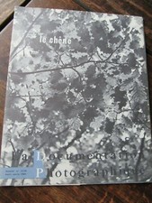 La documentation photographique :  le chêne dossier n° 55-12 Hors série 1961