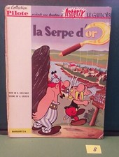 ASTERIX  LA SERPE D'OR  ALBUM ANCIEN 1963 COLLECTION PILOTE