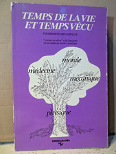 CNRS. TEMPS DE LA VIE ET TEMPS VÉCU.   FONDEMENTS DES SCIENCES.  PHYSIQUE...