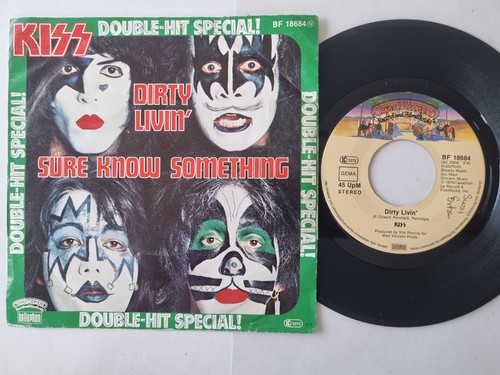 Kiss dirty livin sure - -, know