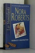 MARIAGE A MANHATTAN - Nora Roberts
