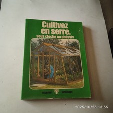 Cultivez en serre, sous cloche