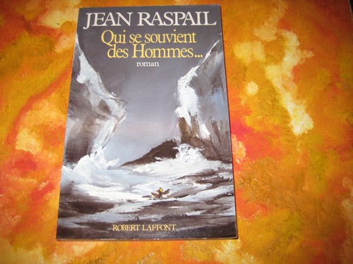 Jean raspail qui souvient - jean, raspail: