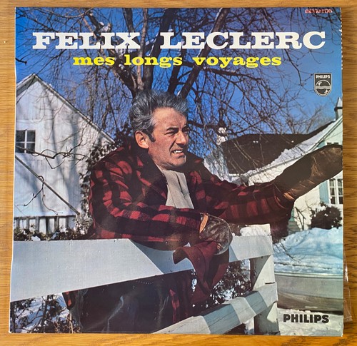 Félix leclerc mes longs - , "mes