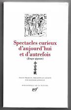 RARE La Pléiade Spectacles curieux d’aujourd'hui et d’autrefois ( Jingu qiguan)