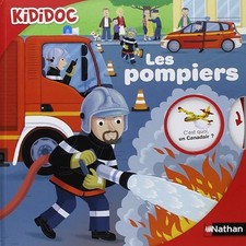 Les pompiers - Livre animé Kididoc - Dès 4 ans (28) - Chatel, Christelle