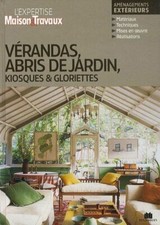 Vérandas abris de jardin kiosques & gloriettes| Levard Catherine| Bon état