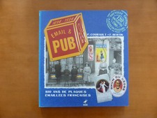 100 ans de plaques émaillées Françaises / Courault Bertin / ouest-France  1998