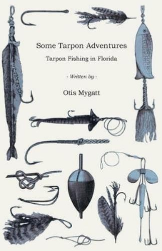 Otis mygatt some tarpon - otis,