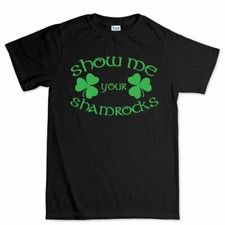 Show Me Your Shamrock Funny