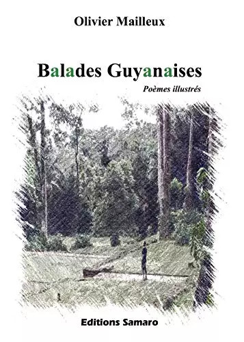 Balades guyanaises olivier - balades, guyanaises,