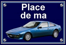 plaque " PLACE DE MA MATRA TALBOT MURENA  bleue " 