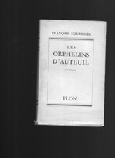 francois nourissier les orphelins d'Auteuil E.O en S.P envoi à Beaumont