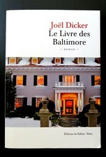 LE LIVRE DES BALTIMORE   Joël DICKER   Ed  DE FALLOIS  2015