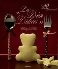 Les Dim "Délices" : 40 Recettes gourmandes, Christophe Felder,  Alain 