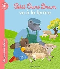 Petit Ours Brun va à la ferme - Les grandes histoires... | Livre | état très bon