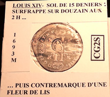 Louis XIV Sol de 15 Deniers 1693 M. Surfrappe puis Contremarque