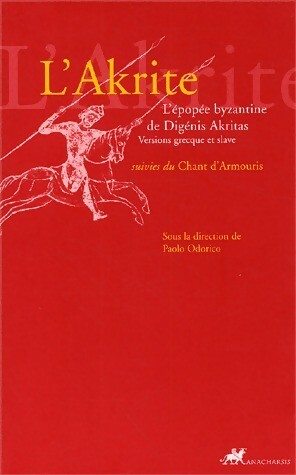 Akrite suivies chant - l'akrite,