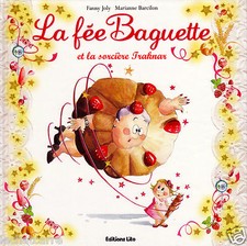 La Fée Baguette N°2 - Et la Sorcière Traknar - Eds. Lito - 2008