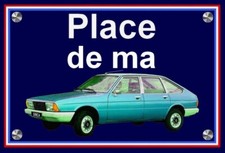 Plaque PLACE DE MA SIMCA TALBOT 1307  BLEUE ( idée cadeau anniversaire )