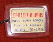 Porte-clés Key ring LEPILLIEZ-DUBOIS PNEUS TOUS USAGES Place BASILQUE ST QUENTIN