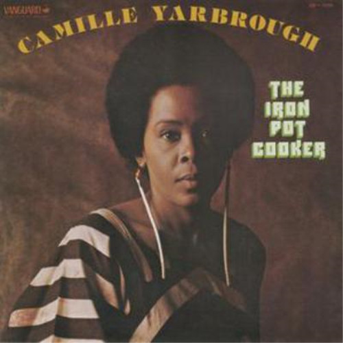 Camille yarbrough the iron - camille, pot