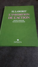 L10- Laborit- L' inhibition de l' action- Masson-1981