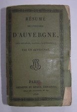 AUVERGNE - TAILLANDIER]. Résumé de l’histoire d’Auvergne, par un auvergnat. 1826