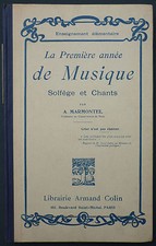 MARMONTEL - LA PREMIERE ANNEE DE MUSIQUE SOLFEGE ET CHANTS - 1937