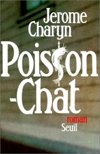 Poisson-chat. Une vie romancée, Jerome Charyn