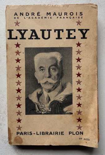 Lyautey andré maurois - lyautey, ★