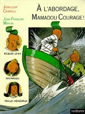 A l'abordage, Mamadou courage