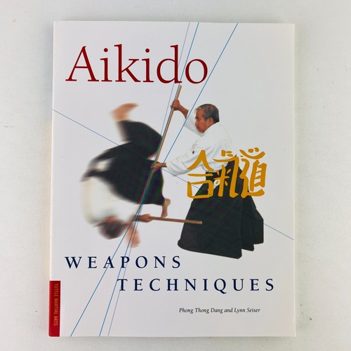 Aikido weapons techniques - aikido, the