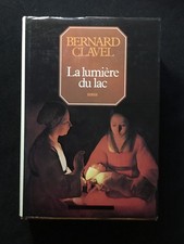 LIVRE BERNARD CLAVEL LA LUMIERE DU LAC ROBERT LAFFONT 1977