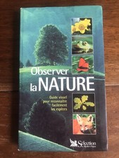 Observer la Nature Animaux, Plantes, Arbres … Guide Sélection Reader’s Digest BE