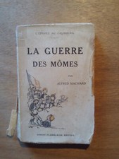 Alfred MACHARD la guerre des mômes 1916 dédicacé couverture illustration POULBOT
