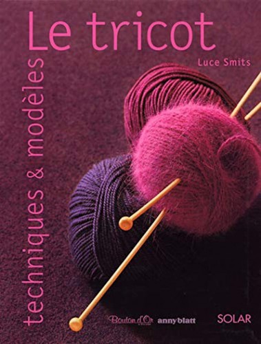 Tricot techniques et - le,
