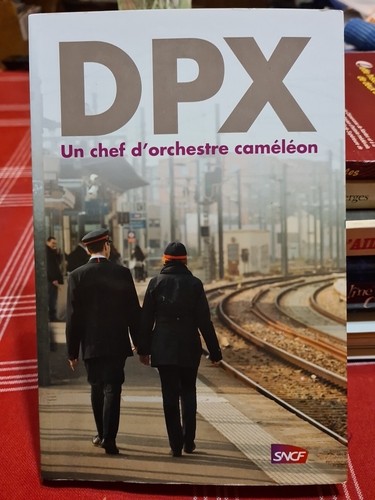 Dpx chef orchestre - dpx, un