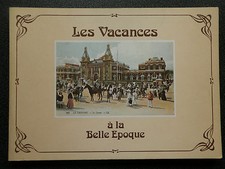 LES VACANCES A LA BELLE EPOQUE