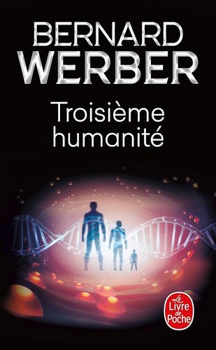 Troisième humanité werber - -,