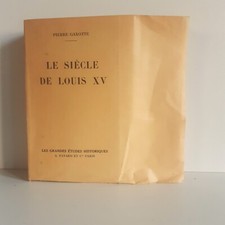 GAXOTTE PIERRE "Le Siècle de