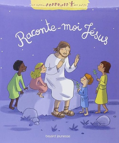 Raconte moi jésus boulet - raconte-moi,