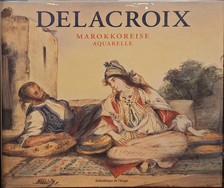 Delacroix - Voyage au Maroc Aquarelles